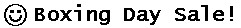 Boxing Day - Sale 1 Boxing Day - Sale 1