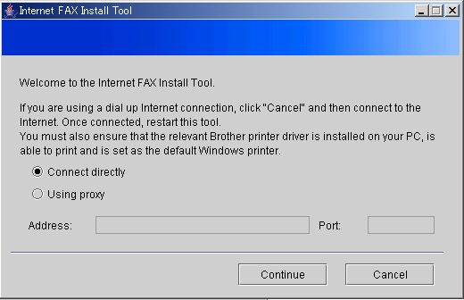 When I run the Firmware update tool or the I-FAX install tool, it asks me  about my internet connection method. There are two options: 'Connect  directly' or 'Using proxy'. Which one should