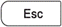 Esc key