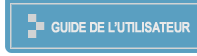 GUIDE DE L’UTILISATEUR
